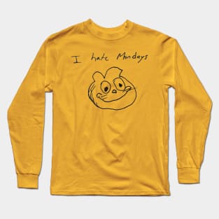 i hate mondays Long Sleeve T-Shirt